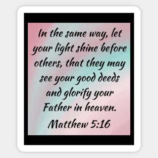 Bible Verse Matthew 5:16 Sticker